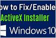 How to enable ActiveX on Windows 10